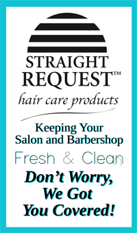 Straight Request hair care products, Keeping Your Salon and Barbershop Fresh & Clean. Don't Worry We Got You Covered!